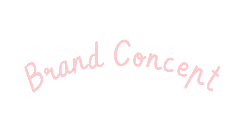  BRAND CONCEPT